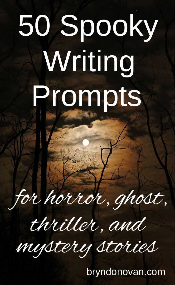 Halloween Story Ideas
 50 Spooky Writing Prompts for Horror Ghost Thriller and