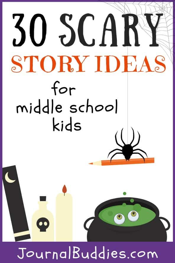 Halloween Story Ideas
 Scary Story Ideas for Middle School • JournalBud s