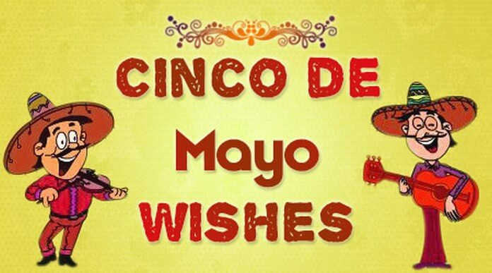 Happy Cinco De Mayo Quotes
 Happy Cinco De Mayo Text Messages Quotes and Wishes