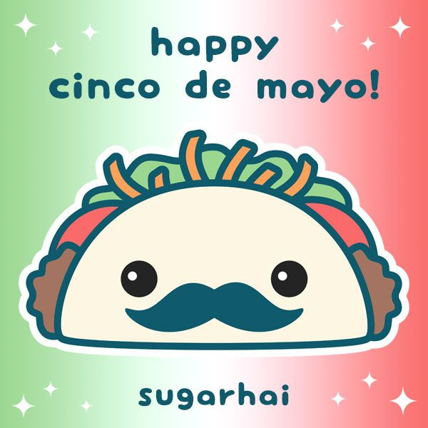 Happy Cinco De Mayo Quotes
 Happy Cinco de Mayo with cute taco from sugarhai