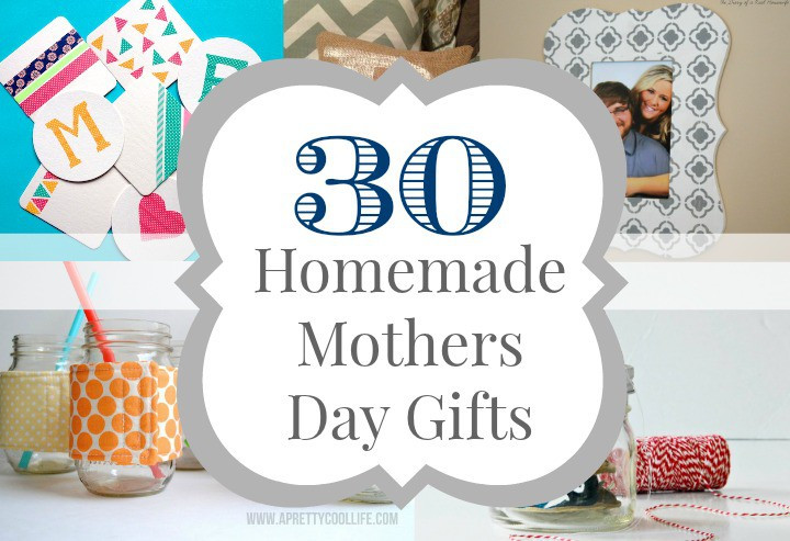 Home Made Mothers Day Gifts
 30 Homemade Mother s Day Gift Ideas • The Diary of a Real