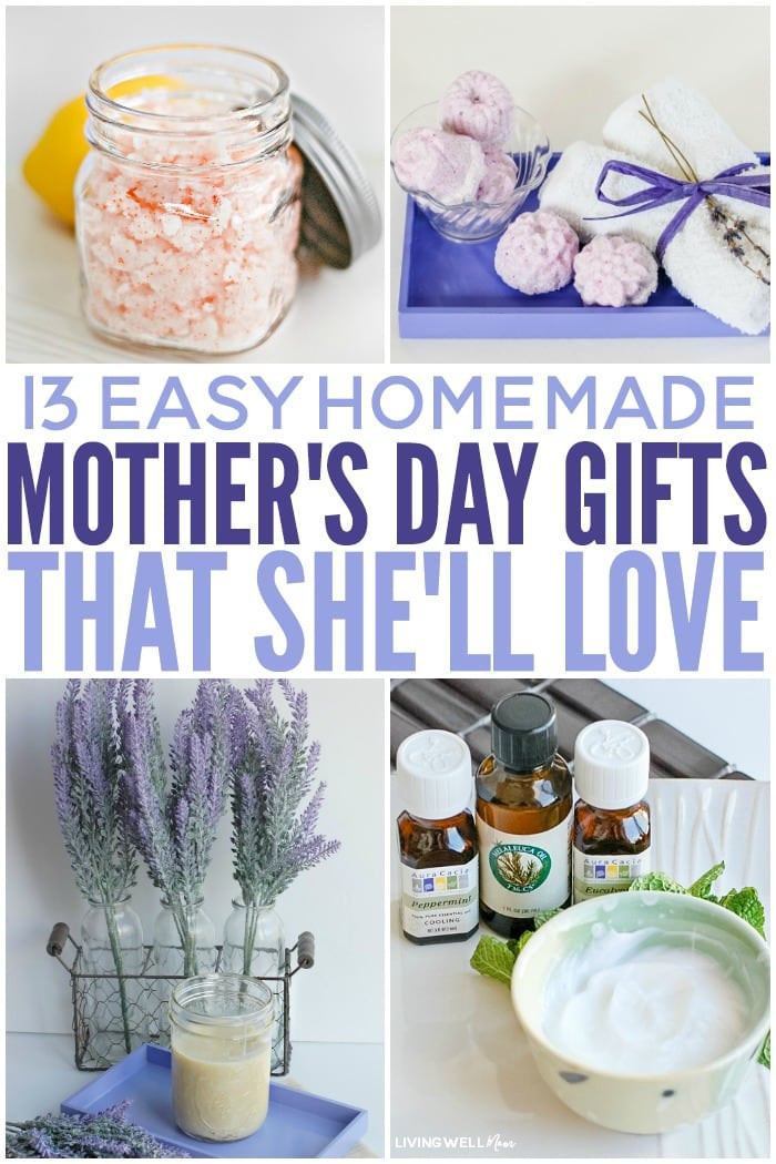 Home Made Mothers Day Gifts
 Easy Homemade Mother s Day Gifts That She ll Love