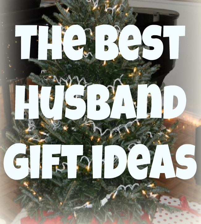Husband Christmas Gifts
 The Best Gift Ideas for your Husband