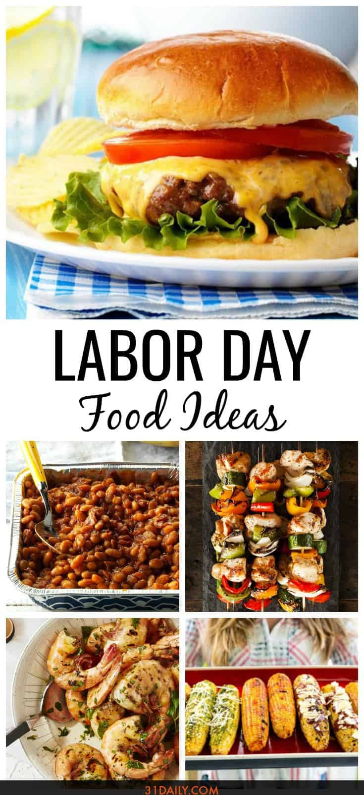 Labor Day Meal Ideas
 End of Summer Labor Day Food Ideas 31 Daily