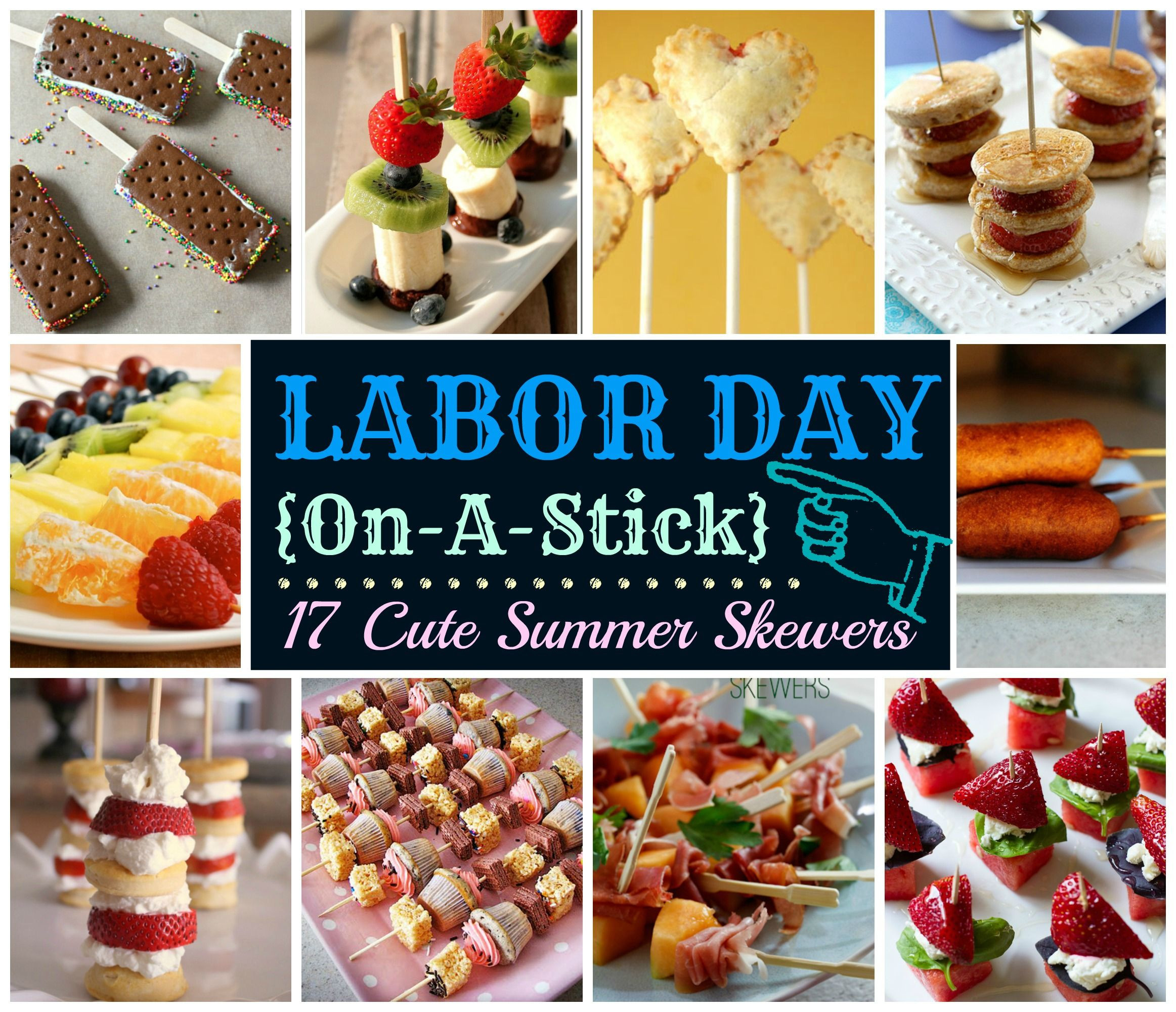 Labor Day Meal Ideas
 Labor Day A Stick 17 Cute Summer Skewers
