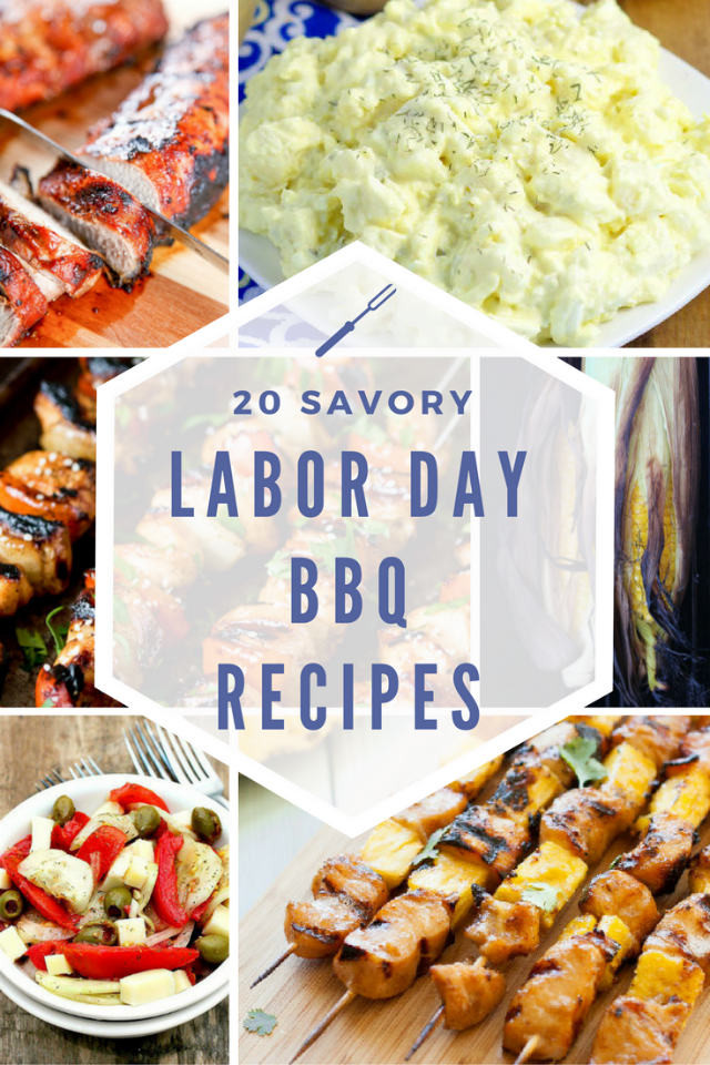 Labor Day Menu Ideas
 20 Labor Day Weekend BBQ Recipe Ideas
