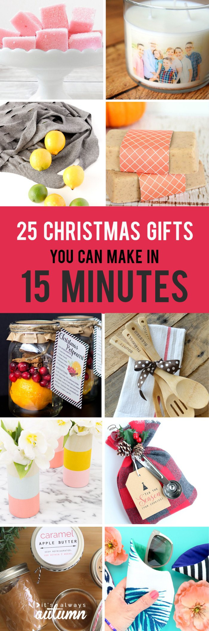 Making Christmas Gift
 25 Easy Christmas Gifts That You Can Make in 15 Minutes