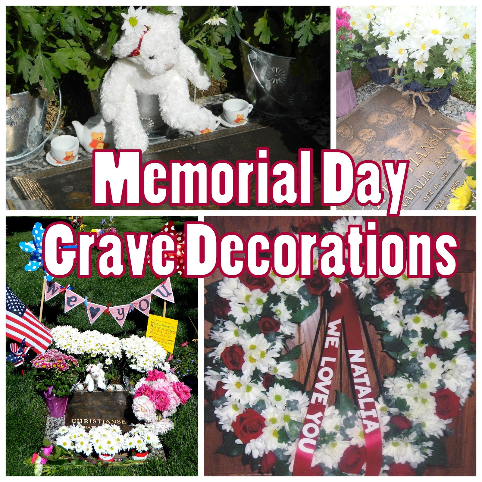 Memorial Day Grave Decoration Ideas
 CreateJoy2Day Memorial Day Personalizing the Decorations