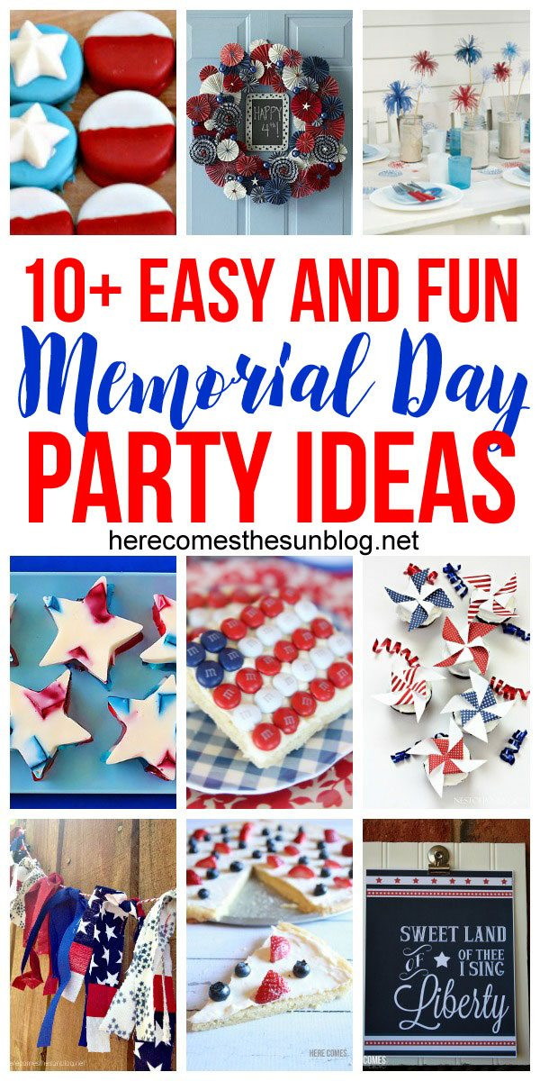 Memorial Day Ideas
 10 Easy and Fun Memorial Day Party Ideas