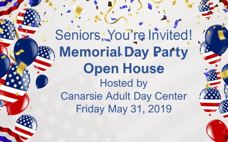 Memorial Day Party Nyc
 Seniors Invited to Memorial Day Party & Open House in East