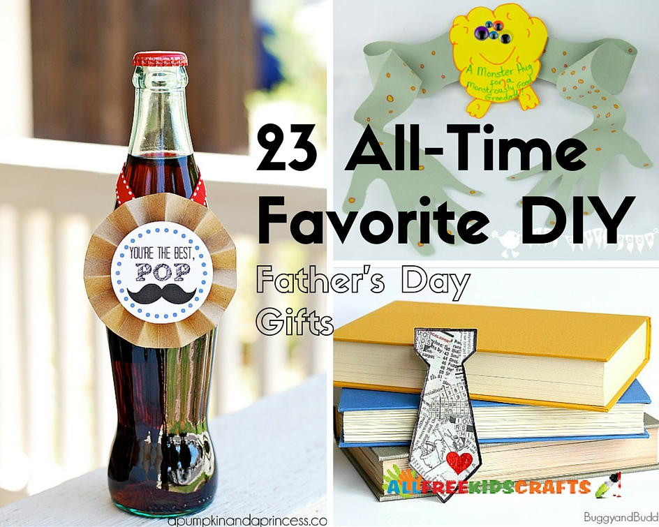 Most Popular Fathers Day Gifts
 23 All Time Favorite DIY Father s Day Gifts