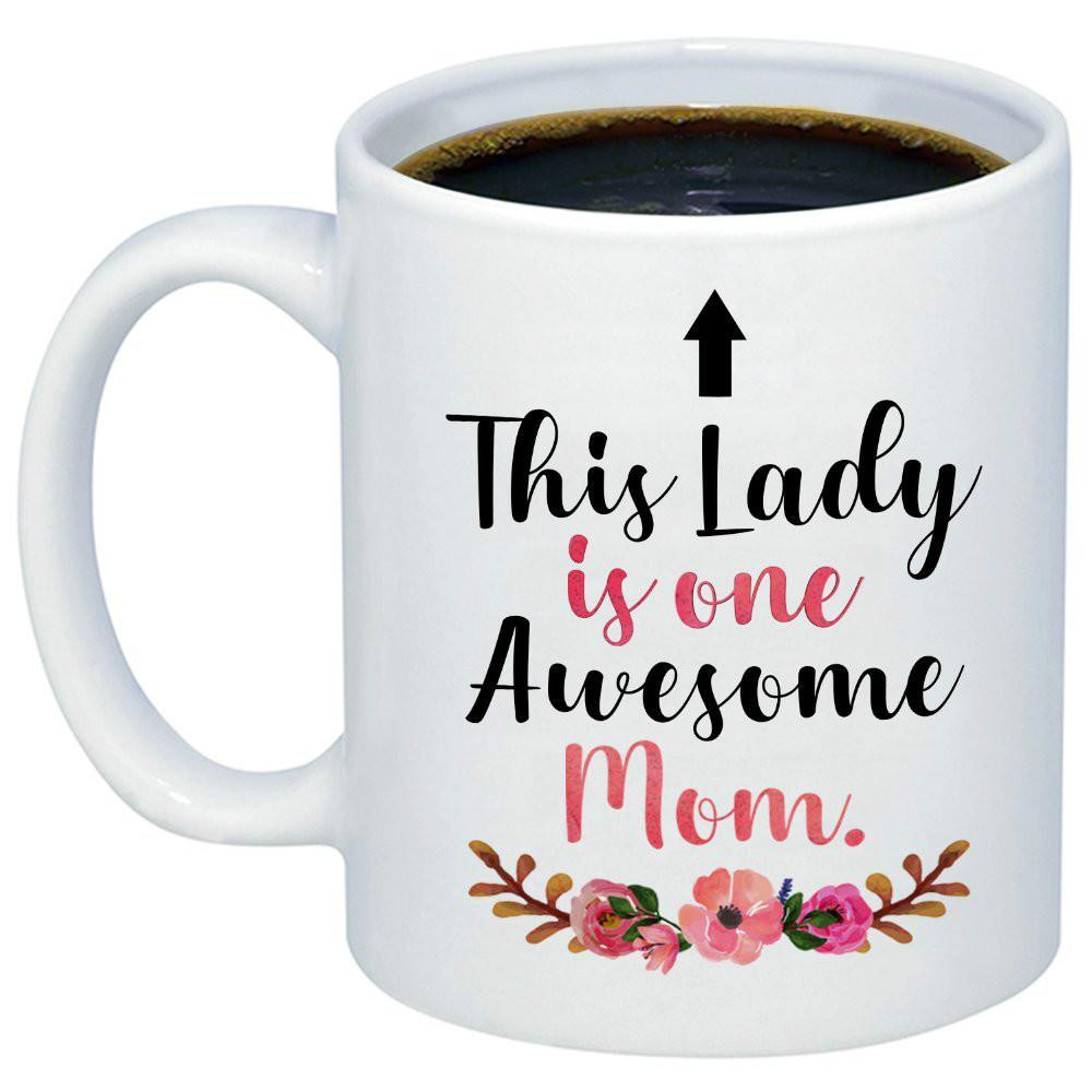 Mother's Day Church Gifts
 Mother S Day Gift This Lady Is e Awesome Mom Coffee Mug