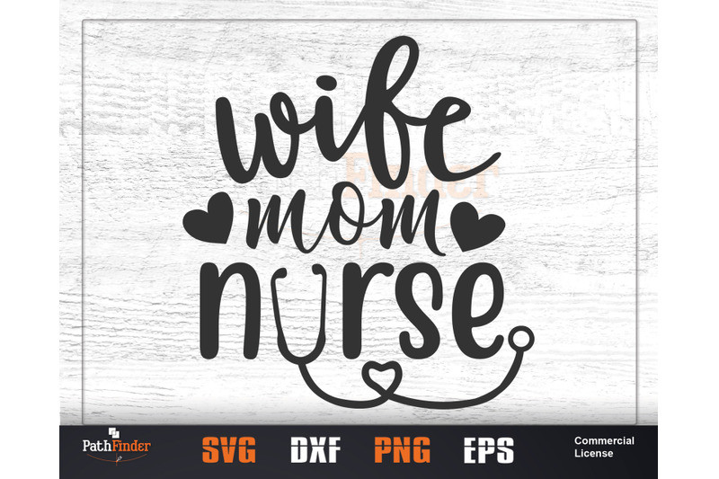Mother's Day Humor Quotes
 Wife Mom Nurse SVG Mother s Day SVG Design By Pathfinder
