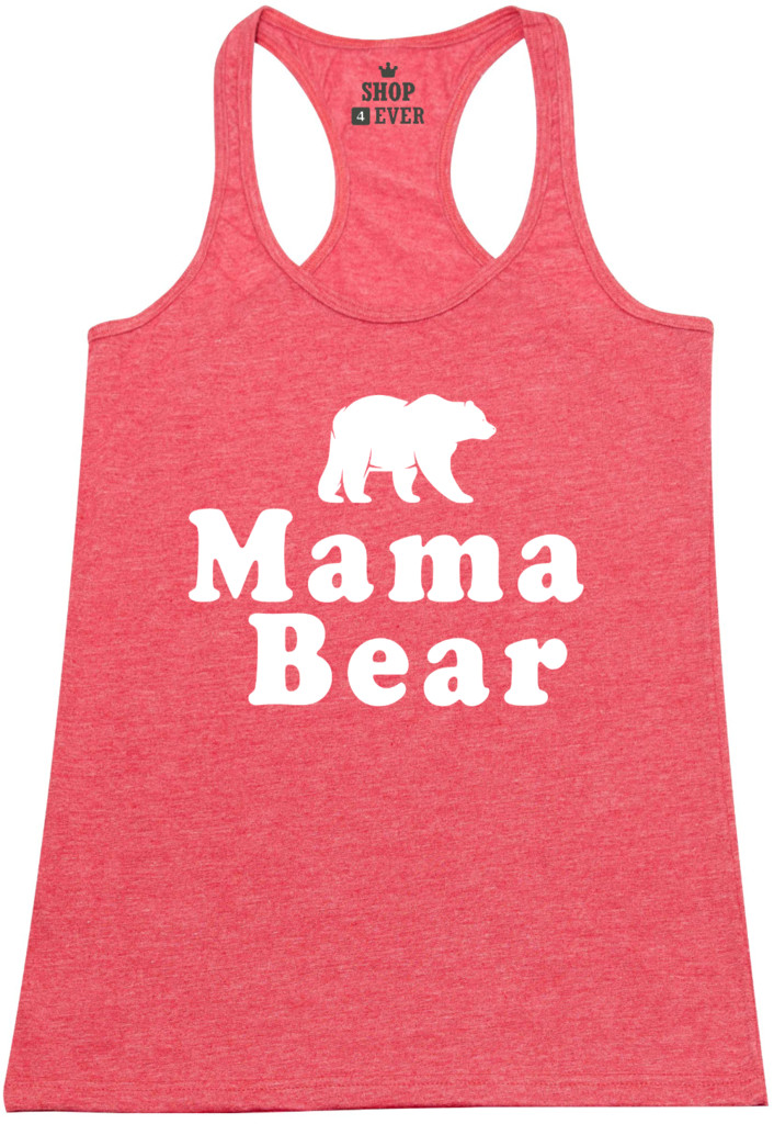 Mother's Day Humor Quotes
 Mama Bear Funny Racerback Tank Top Family Love Matching