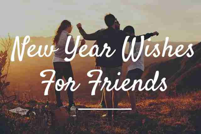 New Year Friends Quotes
 Happy New Year Quotes For Friends New Year Latest Quotes