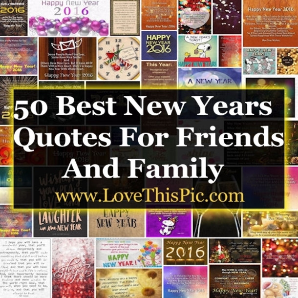 New Year Friends Quotes
 50 Best Happy New Years Quotes To With Friends And