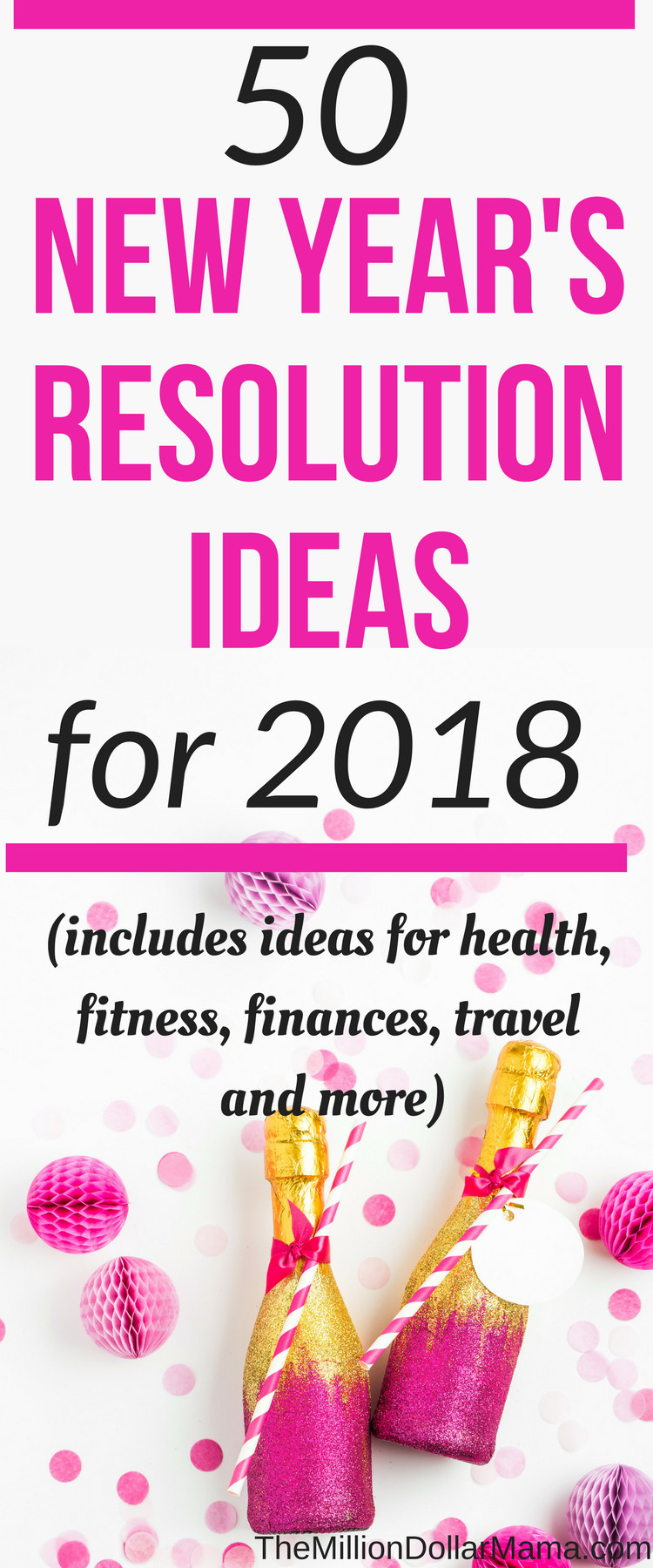 New Year Goals Ideas
 50 New Years Resolution Ideas To Help You Slay This Year