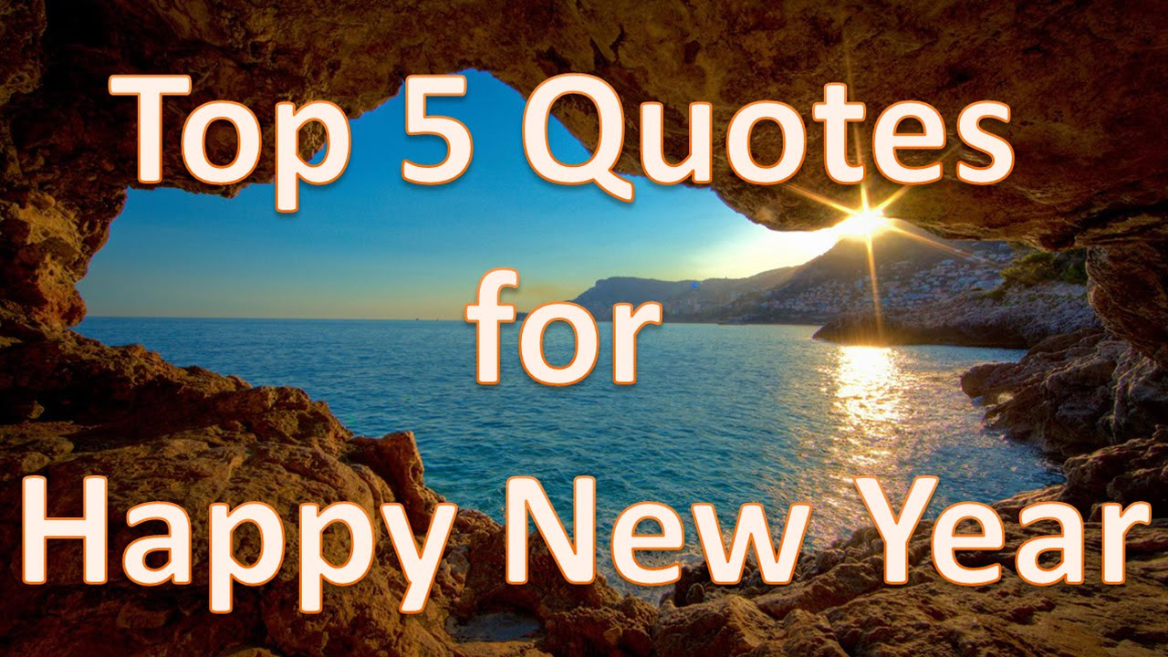 New Year Quote
 Top 5 New Year Quotes