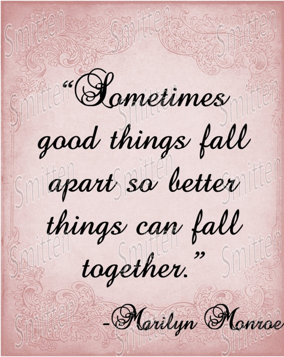 Quote Things Fall Apart
 Sometimes Things Fall Apart Quotes QuotesGram