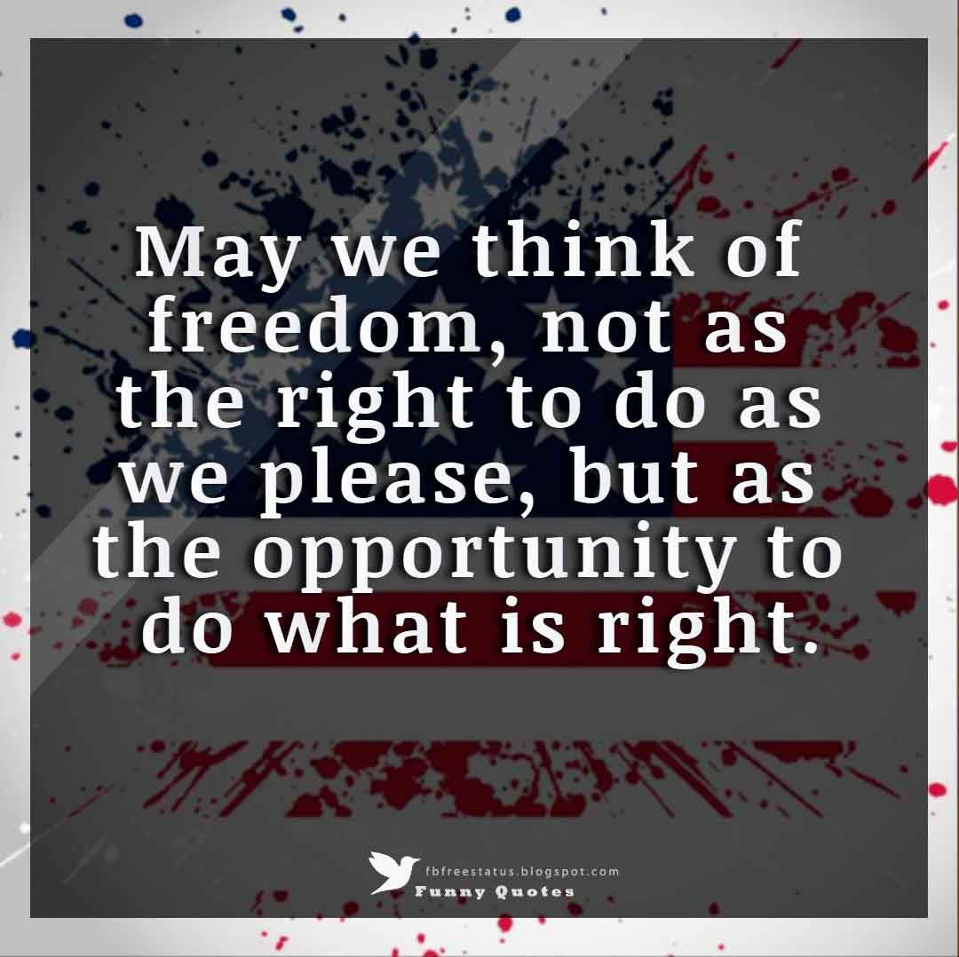 Quotes About Independence Day
 Independence Day Quotes and Sayings images