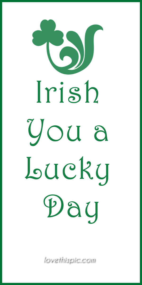Quotes About St Patrick's Day
 Another fun quote for St Patty s Day