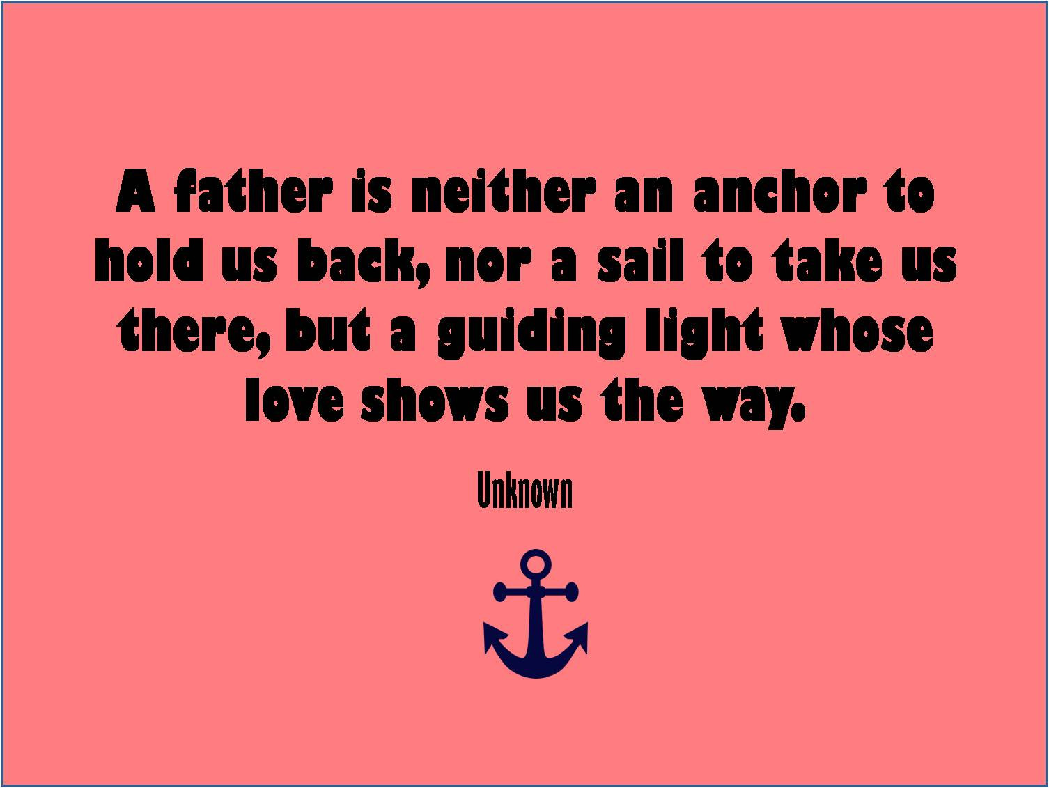 Quotes Fathers Day
 6 Best and inspirational Happy Father’s Day Quotes