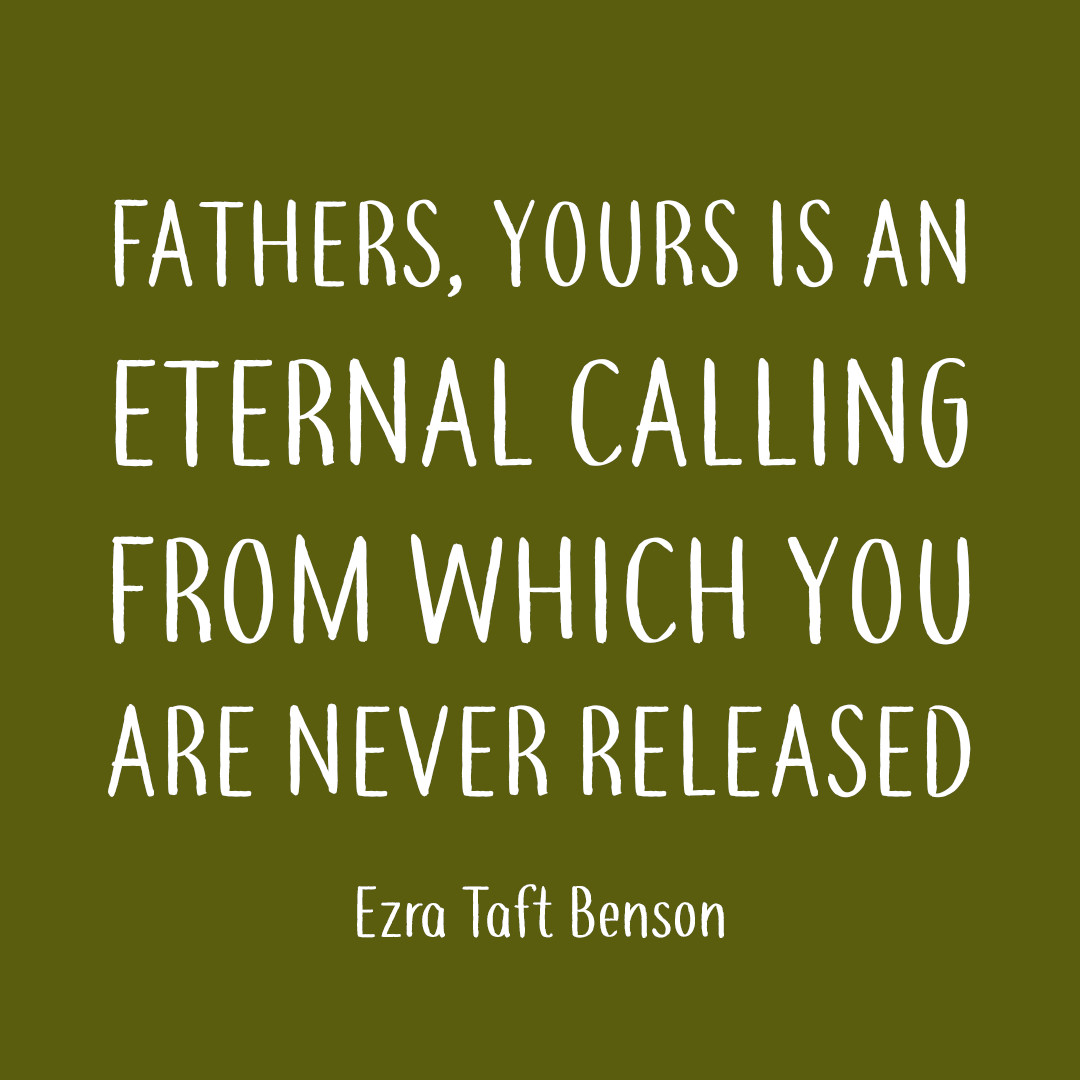 Quotes Fathers Day
 8 LDS Father s Day Quotes