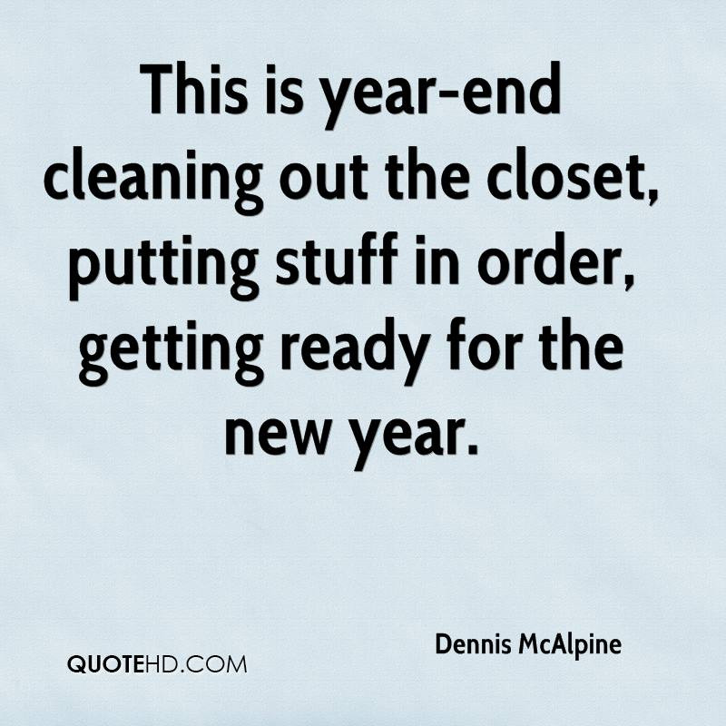 Ready For The New Year Quotes
 Dennis McAlpine Quotes