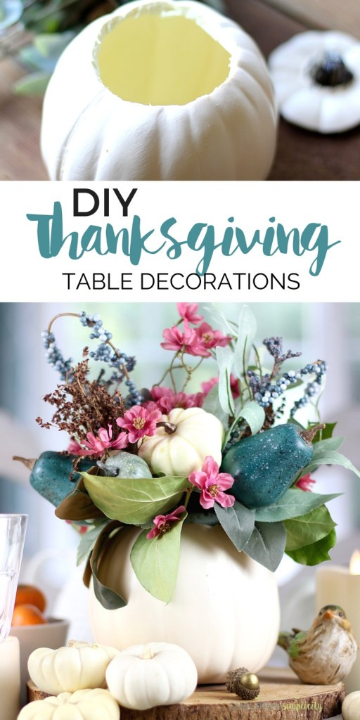 Simple Thanksgiving Table Decorations
 Easy Thanksgiving Table Decorations
