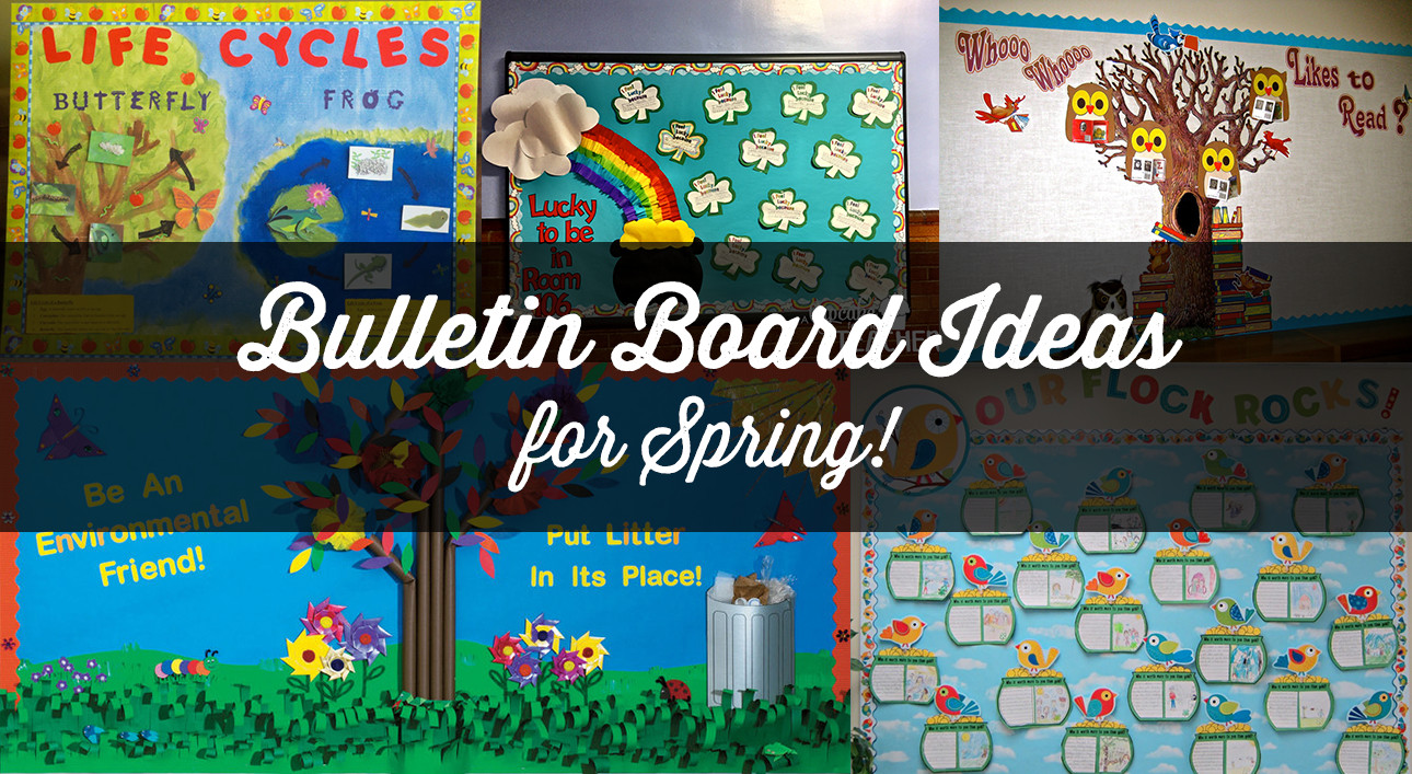 Spring Ideas Bulletin Boards
 9 Fun Spring Bulletin Boards for Your Classroom
