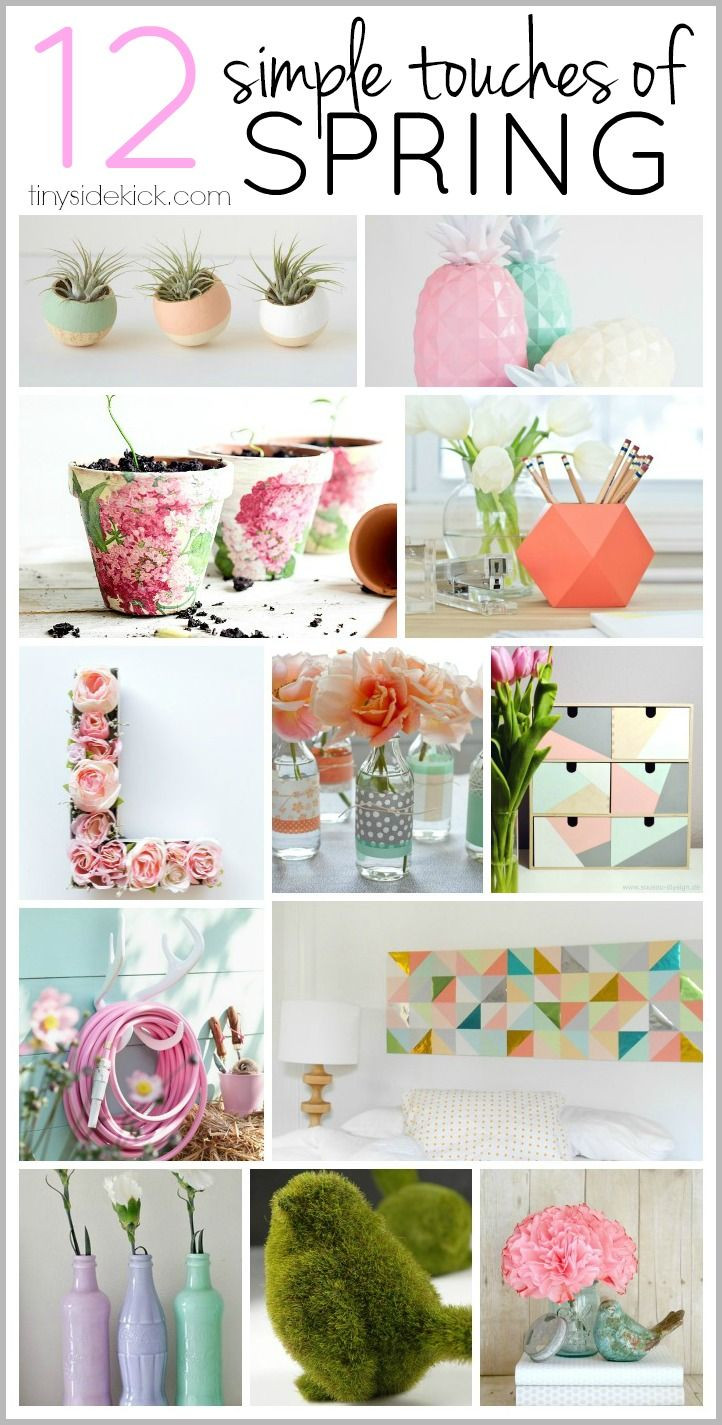 Spring Ideas Diy
 12 Ways to Add a Simple Touch of Spring