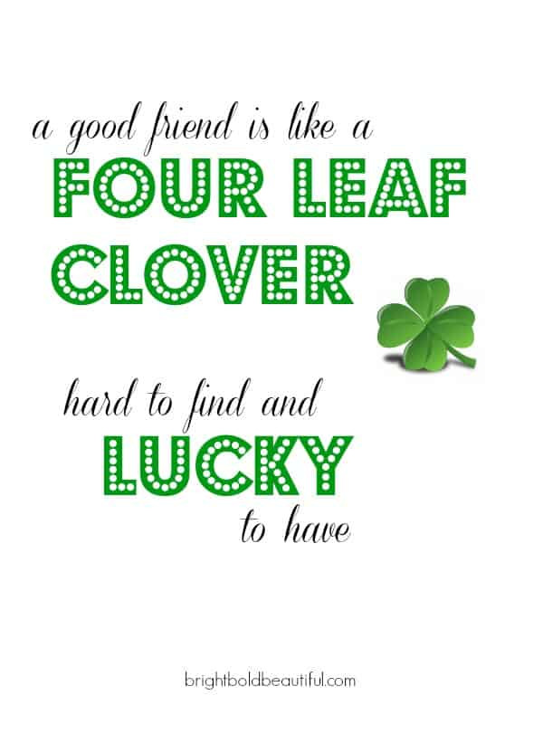 St Patrick's Day Lucky Quotes
 Happy St Patricks Day Quotes Bright Bold and Beautiful