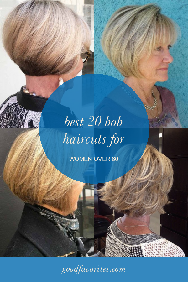 Best 20 Bob Haircuts for Women Over 60 – Home, Family, Style and Art Ideas