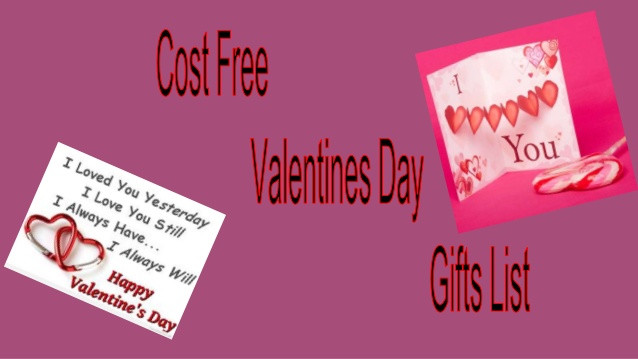 Valentines Day Gifts 2016
 Cost Free Gifts For Valentines Day 2016