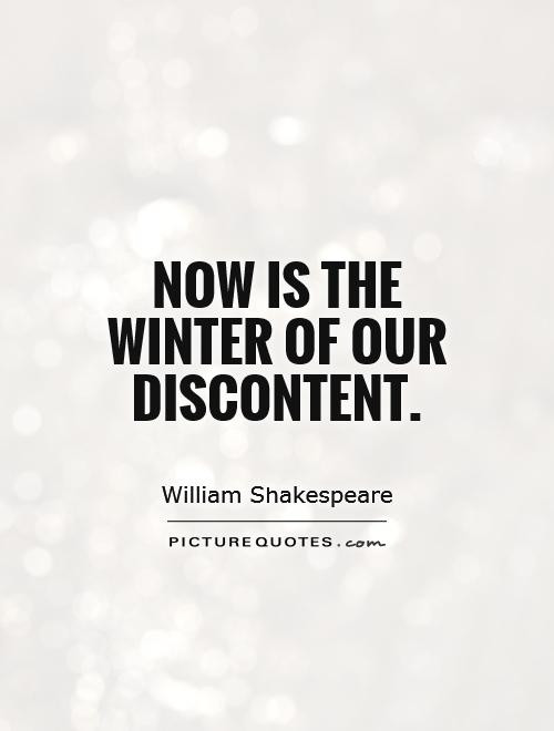 Winter Of Discontent Quote
 Shakespere Quotes About Winter QuotesGram