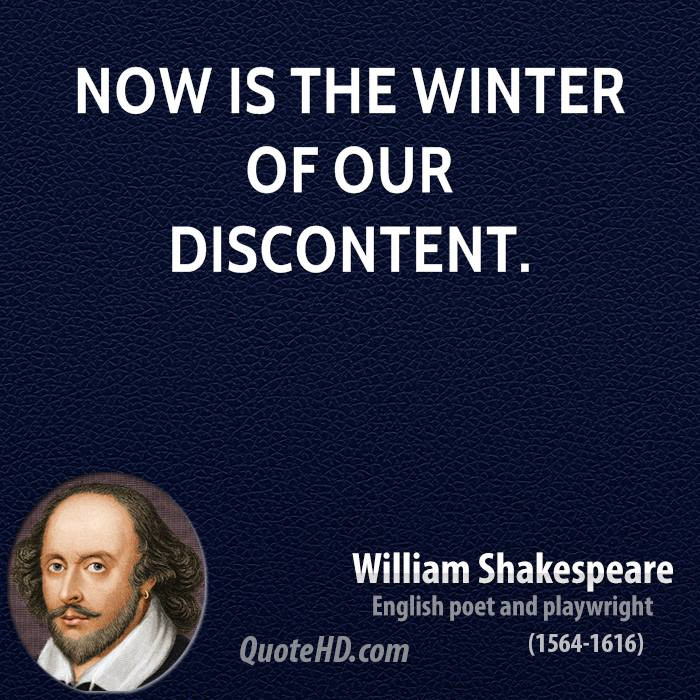 Winter Of Discontent Quote
 William Shakespeare Quotes