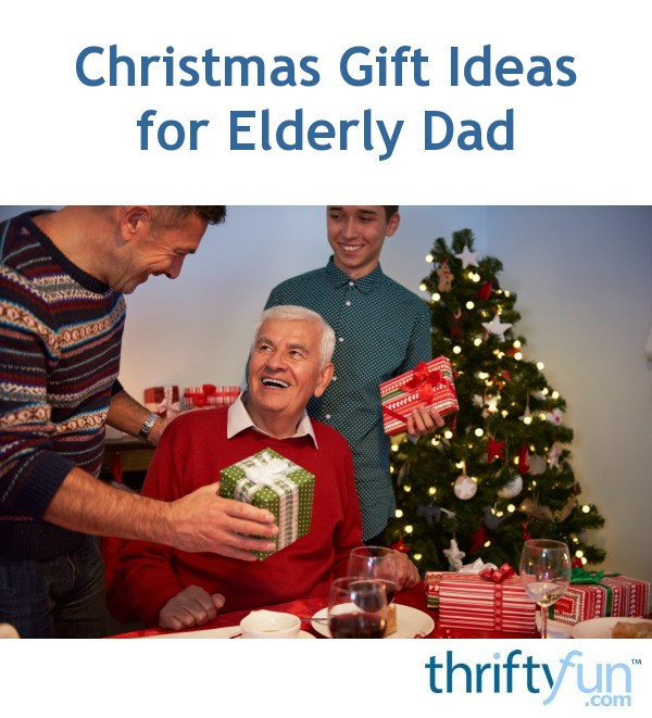 Christmas Gift Ideas For Older Couple
 Christmas Gift Ideas for Elderly Dad