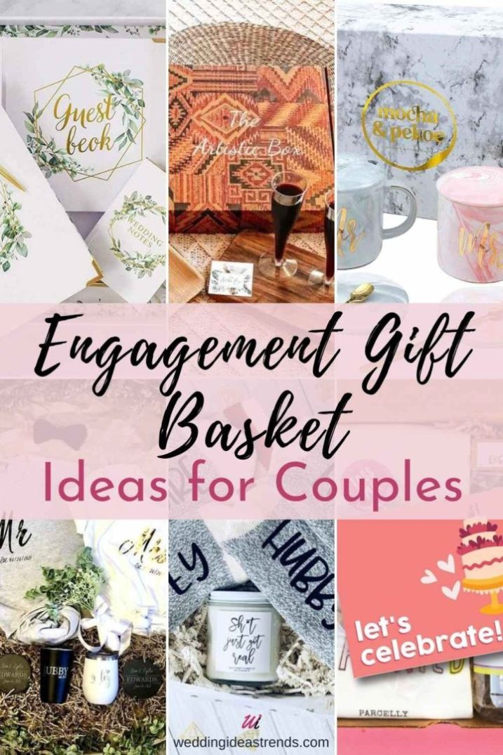 Gift Ideas For A Couple
 15 Best Engagement Gift Basket Ideas for Couples wedding