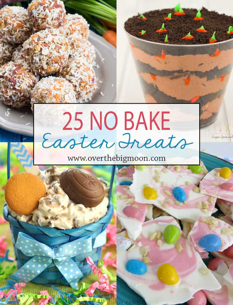 No Bake Easter Desserts
 25 No Bake Easter Treats Over the Big Moon