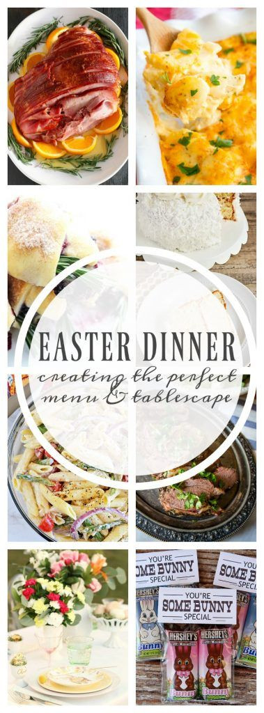 Perfect Easter Dinner Menu
 Easter Dinner Creating the Perfect Menu & Tablescape