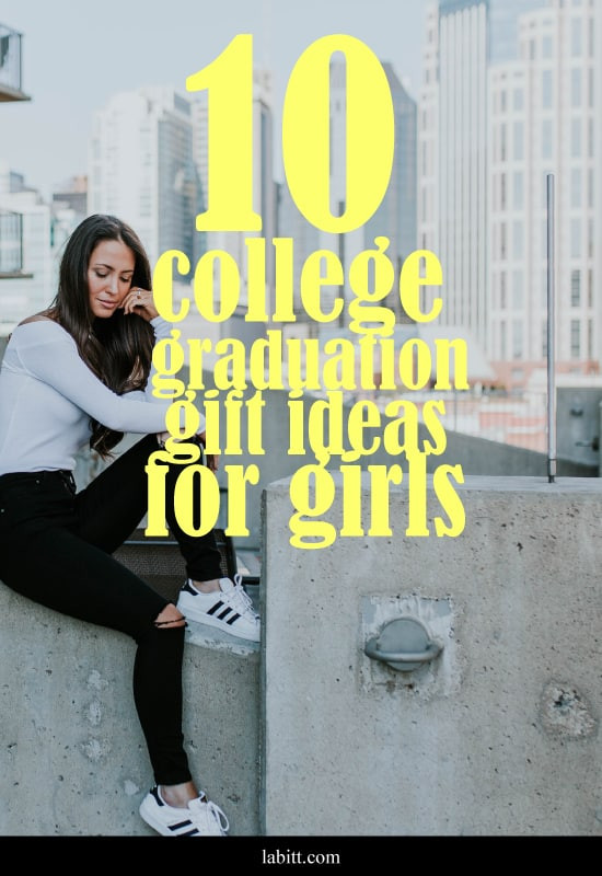Senior Gift Ideas For Girls
 Best 10 Cool College Graduation Gifts For Girls [Updated
