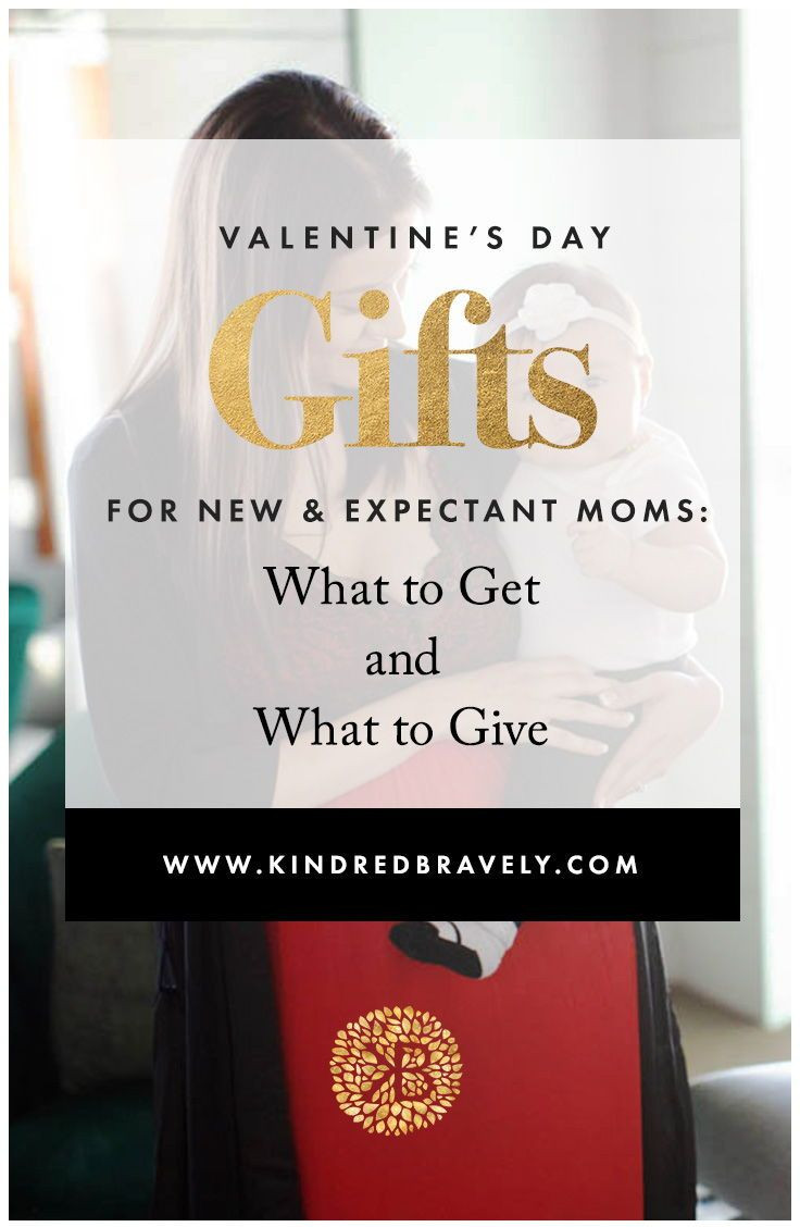 Valentine Day Gift Ideas For Mom
 Valentine’s Day Gifts for New Moms What to Get and What