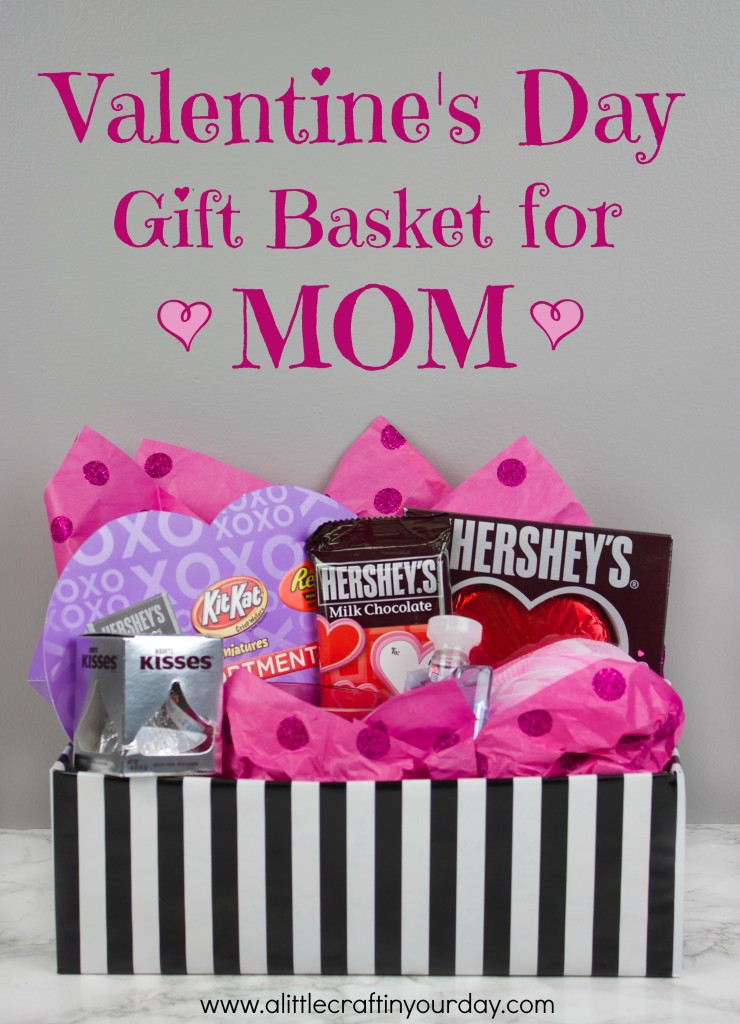 Valentine Day Gift Ideas For Mom
 Valentine s Day Gift Basket for Mom A Little Craft In