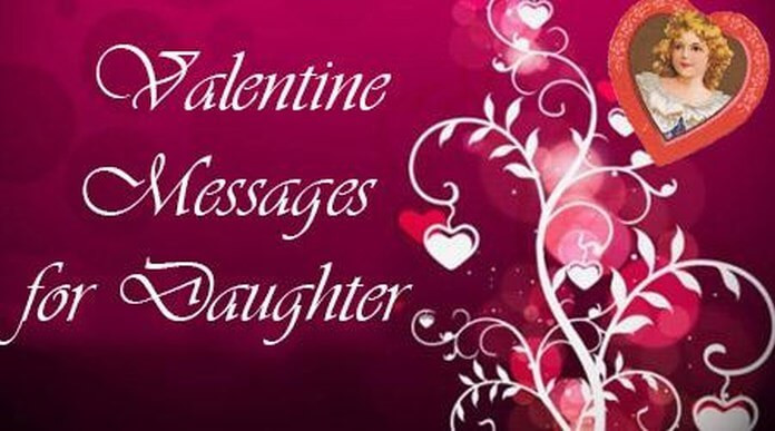 Valentines Day Quotes For Daughters
 Valentines Day Messages for Daughter