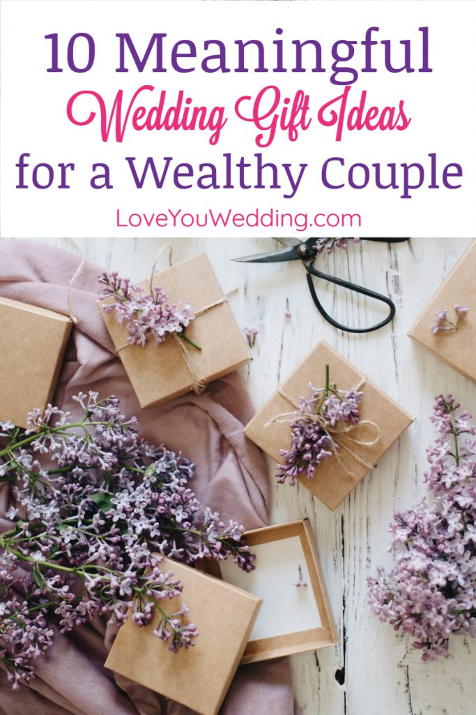 Wedding Gift Ideas For Couple That Has Everything
 10 Wedding Gift Ideas for a Wealthy Couple That Has it All